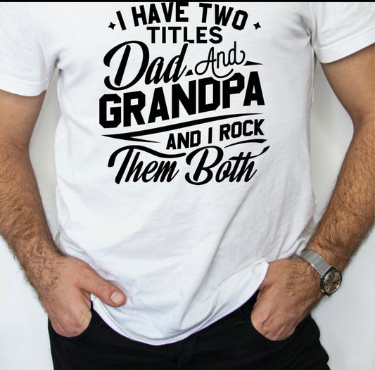 Dad and Grandpa